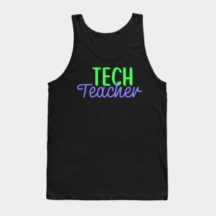 Tech Teacher Colorful Script Tank Top